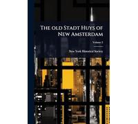 The old Stadt Huys of New Amsterdam