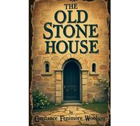 The Old Stone House: Growing Up, Finding Home, and Searching For Identity