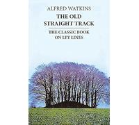 The Old Straight Track