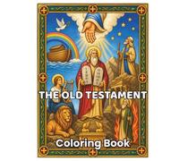 The Old Testament: 48 Sacred Bible Stories Featuring Creation, Noah, Abraham, Moses, David, Elijah, Daniel & More | Christian & Orthodox Coloring Book ... Bible Coloring for Relaxation and Inspiration
