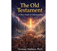 The Old Testament A Clear Guide to Understanding