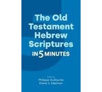 The Old Testament Hebrew Scriptures In Five Minutes