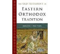 The Old Testament In Eastern Orthodox Tradition