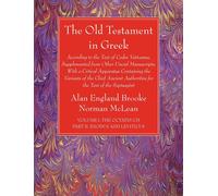 The Old Testament In Greek, Volume I The Octateuch, Part Ii Exodus And Leviticus