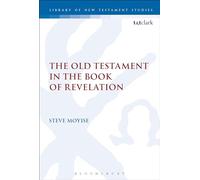 The Old Testament in the Book of Revelation