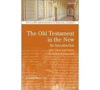 The Old Testament In The New: An Introduction: Second Edition: Revised And Expanded (T&T Clark Approaches To Biblical Studies) (Paperback) Steve Moyise, (Auteur)