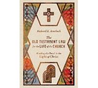 The Old Testament Law For The Life Of The Church