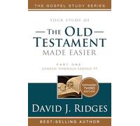 The Old Testament Made Easier Volume 1, 3rd Ed: Part 1: Genesis Through Exodus 19