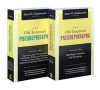 The Old Testament Pseudepigrapha by James H. Charlesworth