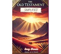 The Old Testament Simplified: Full Text Rewritten in Modern, Easy to Understand English