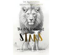 The Old Testament Stars: And the Secret to their Strength