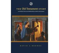 The Old Testament Story: An Introduction to and Chronological Survey of the Scriptures