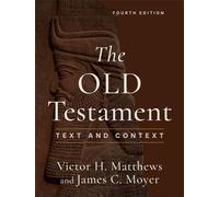 The Old Testament Text and Context - Victor H. Matthews - Baker Academic - ebook (ePub) - Livre