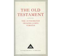 The Old Testament: The Authorized or King James Version