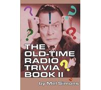 The Old-Time Radio Trivia Book Ii