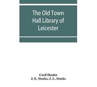 The Old Town Hall Library Of Leicester