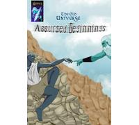 The Old Universe: Accursed Beginnings