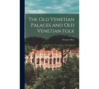 The Old Venetian Palaces And Old Venetian Folk