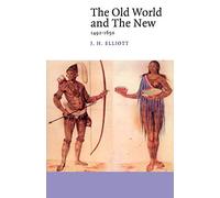 The Old World and the New: 1492-1650