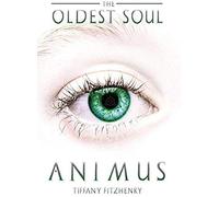 The Oldest Soul - Animus