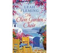 The Olive Garden Choir by Leah Fleming Inconnu (Auteur)