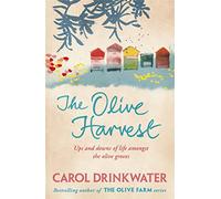 The Olive Harvest: A Memoir of Love, Old Trees, and Olive Oil