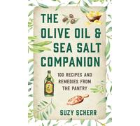 The Olive Oil & Sea Salt Companion