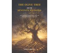 The Olive Tree and the Seventy Nations: An Eschatology of Restoration within the Paul-within-Judaism Framework