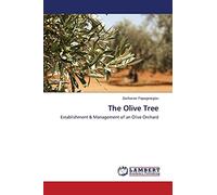 The Olive Tree: Establishment & Management of an Olive Orchard