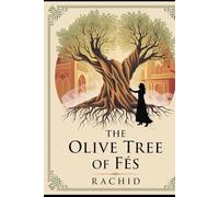 The Olive Tree of Fes
