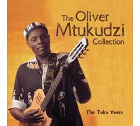 The Oliver Mtukudzi Collection: The Tuku Years by Oliver Mtukudzi