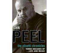 The Olivetti Chronicles Peel, John (Auteur)