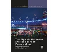 The Olympic Movement and the Sport of Peacemaking