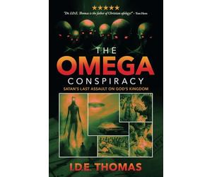 The Omega Conspiracy: Satan's Last Assault On God's Kingdom