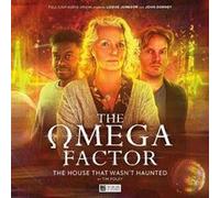 The Omega Factor The House That Wasnt Haunted by Tim Foley Tim Foley (Auteur)