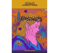 The Omega's Crown of Thorns: The Refusal Part 1