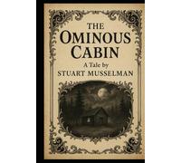 The Ominous Cabin