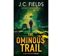 The Ominous Trail: An FBI Mystery Thriller
