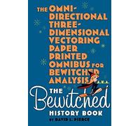 The Omni-Directional Three-Dimensional Vectoring Paper Printed Omnibus For Bewitched Analysis A.K.A. The Bewitched History Book