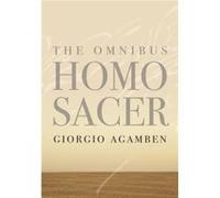 The Omnibus Homo Sacer by Giorgio Agamben Giorgio Agamben (Auteur)