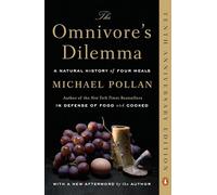 Michael Pollan – The Omnivore's Dilemma: A Natural History of Four Meals – Poche
