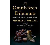 The Omnivore's Dilemma: A Natural History of Four Meals