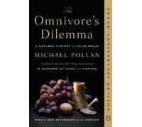 The Omnivore's Dilemma: A Natural History of Four Meals by Pollan, Michael NEUF
