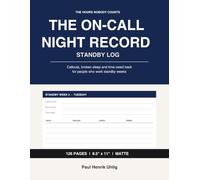 The On-Call Night Record: Callouts, Broken Sleep and Time Owed Back for People Who Work Standby Weeks