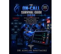 The On-Call Survival Guide 2026: The No-Fluff Reference for Night Float Chaos, Cross-Cover Emergencies, and Keeping Patients Alive Until Morning