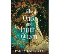 The Once and Future Queen - Paula Lafferty - Erewhon Books - ebook (ePub) - Livre