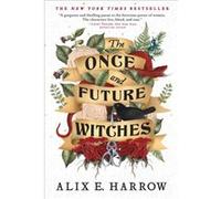 The Once and Future Witches - Alix E Harrow - Redhook - Livre en Anglais - Paperback Alix E HarrowAlix E Harrow (Auteur)