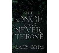 The Once and Never Throne