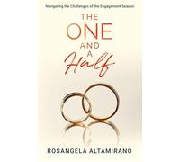 The One and a Half: Navigating the Challenges of the Engagement Season