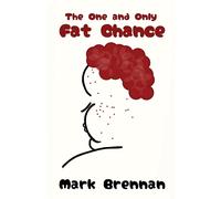 The One And Only Fat Chance